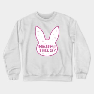 Nerf This! Crewneck Sweatshirt